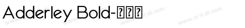 Adderley Bold字体转换 Adderley Bold字体转换